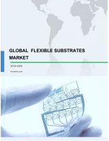Global Flexible Substrates Market 2018-2022